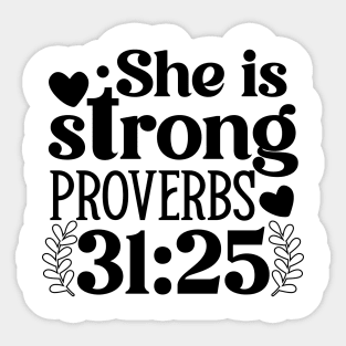 She is Strong Proverbs 31:25 Inspirational Bible Verse Sticker